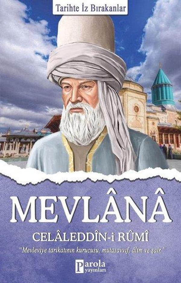 Mevlana Celaleddin - i Rumi - Tarihte İz Bırakanlar - Parola Yayınları - Image 1