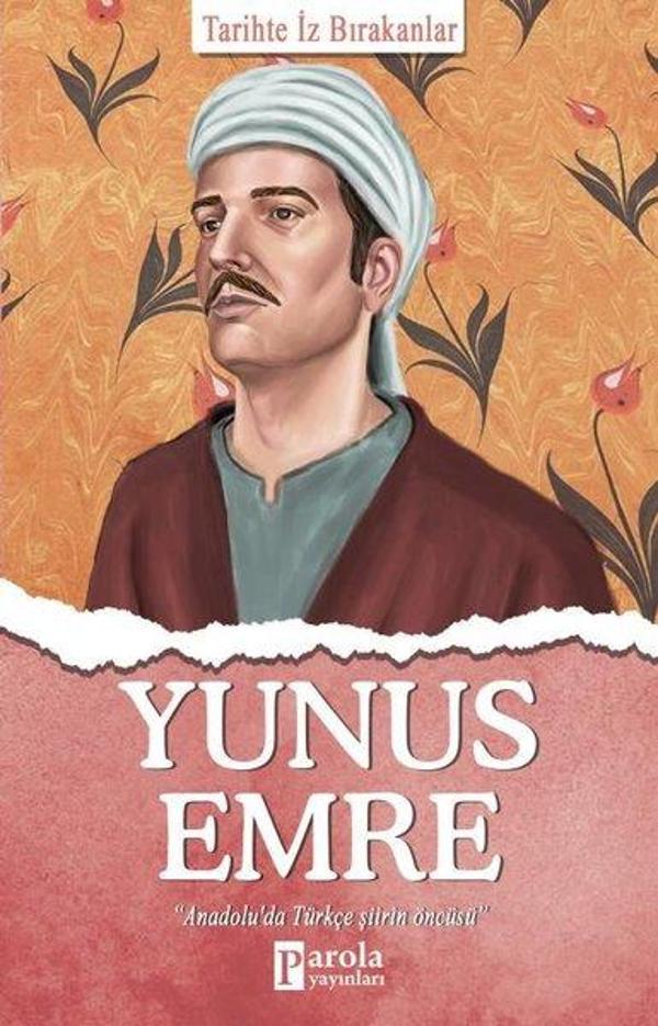 Yunus Emre - Tarihte İz Bırakanlar - Parola Yayınları - Image 1