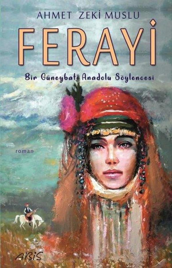 Ferayi - Bir Güneybatı Anadolu Söylencesi - Abis Yayınları - Image 1