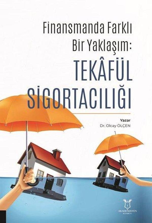 Finansman'da Farklı Bir Yaklaşım: Tekafül Sigortacılığı - Akademisyen Kitabevi - Image 1