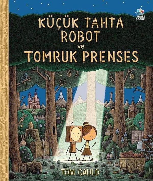 Küçük Tahta Robot ve Tomruk Prenses - İthaki Çocuk - Image 1