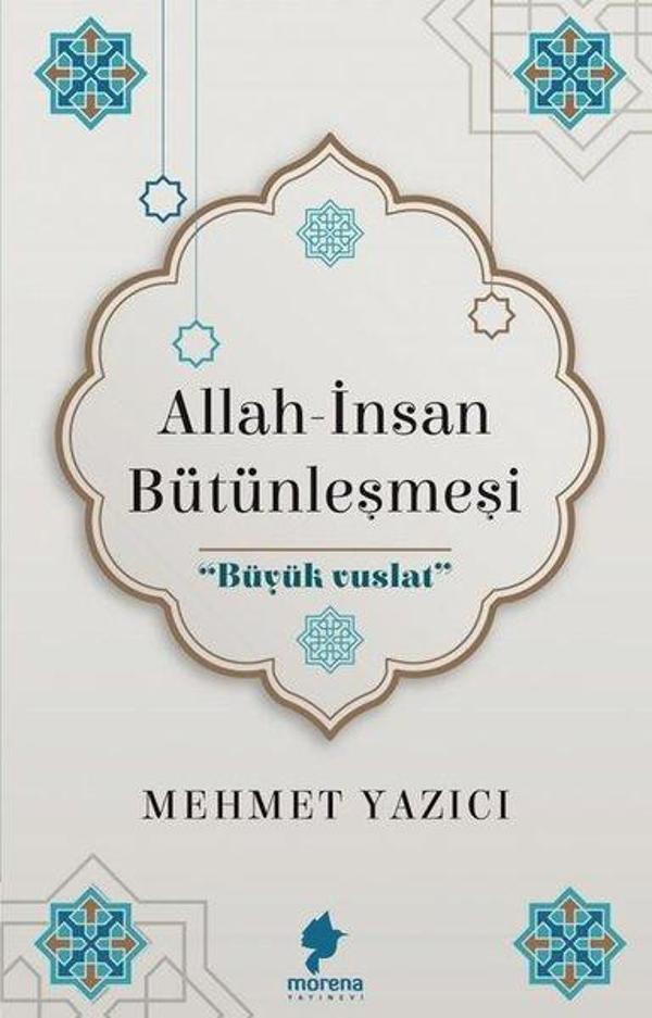 Allah - İnsan Bütünleşmesi - Morena Yayınevi - Image 1