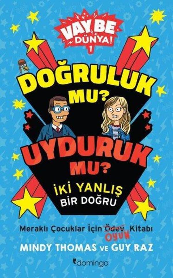 Doğruluk mu? Uyduruk mu? İki Yanlış Bir Doğru - Vay Be Dünya! 1 - Domingo Yayınevi - Image 1