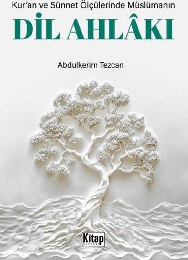 Kur'an ve Sünnet Ölçülerinde Müslümanın Dil Ahlakı - Kitap Dünyası - Image 1