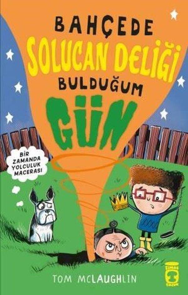 Bahçede Solucan Deliği Bulduğum Gün - Timaş Çocuk - Image 1