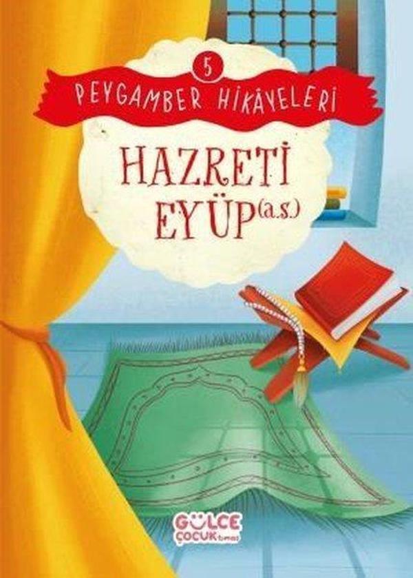 Hazreti Eyüp - Peygamber Hikayeleri 5 - Gülce Çocuk - Image 1