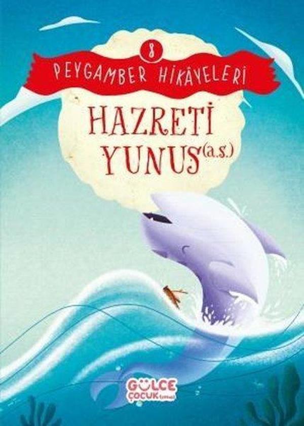 Hazreti Yunus - Peygamber Hikayeleri 8 - Gülce Çocuk - Image 1