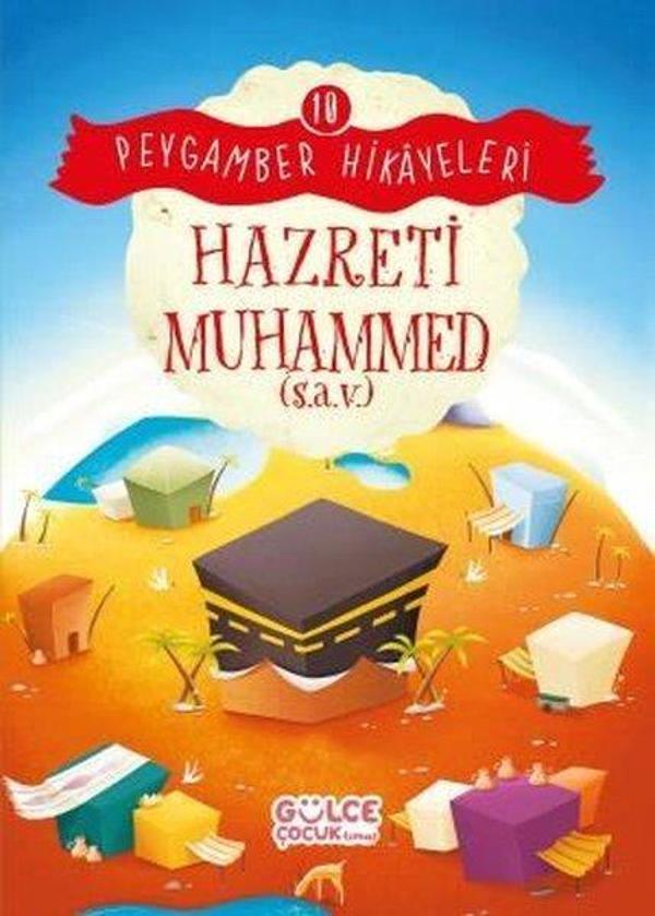 Hazreti Muhammed - Peygamber Hikayeleri 10 - Gülce Çocuk - Image 1