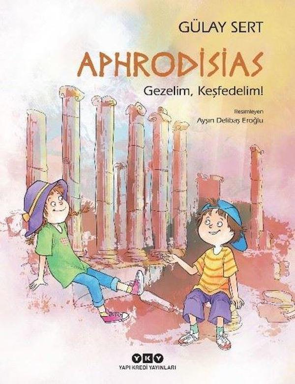Aphrodisias - Gezelim Keşfedelim! - Yapı Kredi Yayınları - Image 1