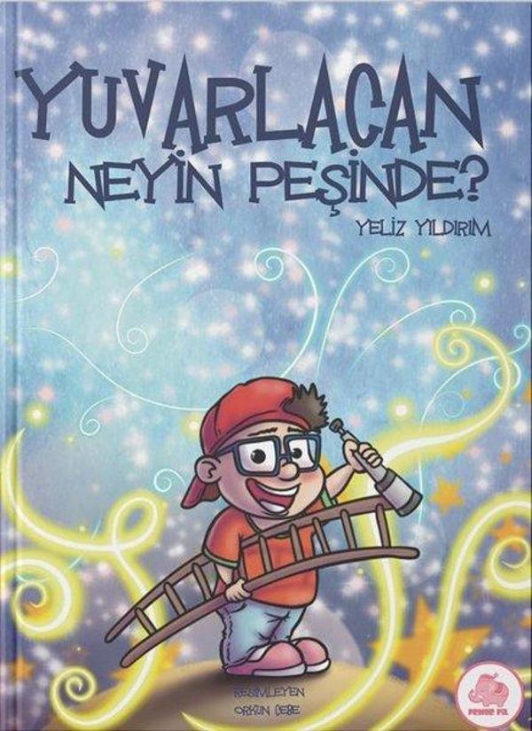 Yuvarlacan Neyin Peşinde? - Pembe Fil Yayınları - Image 1