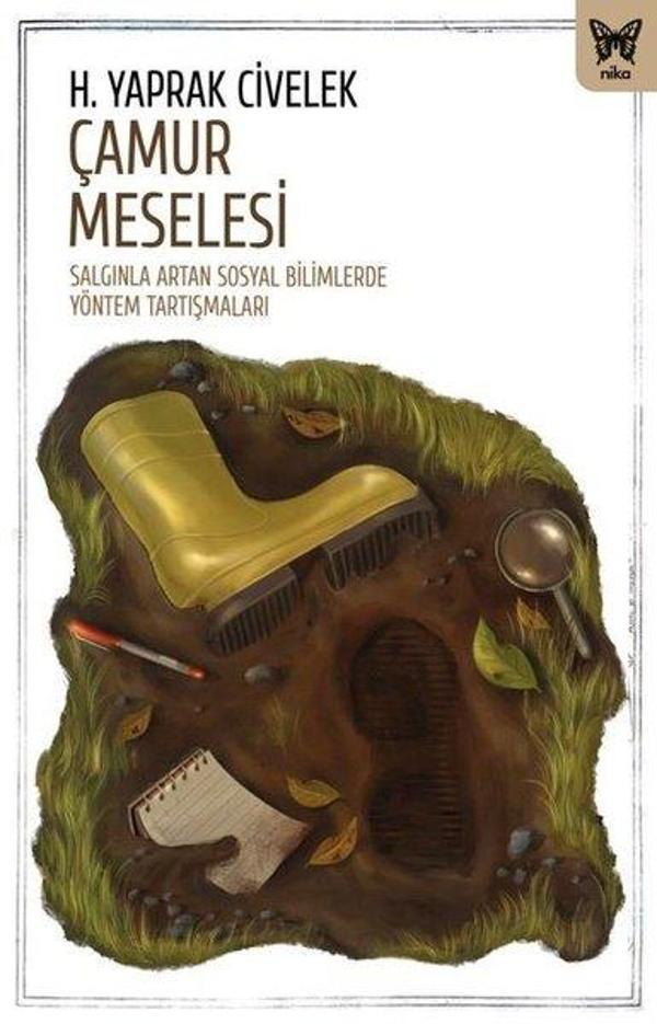 Çamur Meselesi: Salgınla Artan Sosyal Bilimlerde Yöntem Tartışması - Nika Yayınevi - Image 1