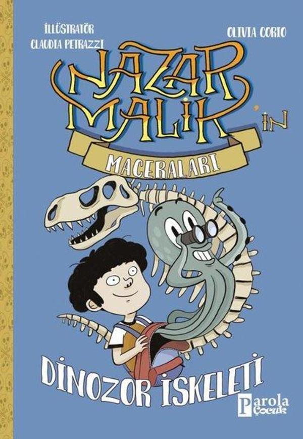 Nazan Malik'in Maceraları - Dinozor İskeleti - Parola Çocuk - Image 1