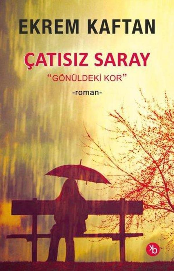 Çatısız Saray - Gönüldeki Kor - Birinci Kitap - Image 1