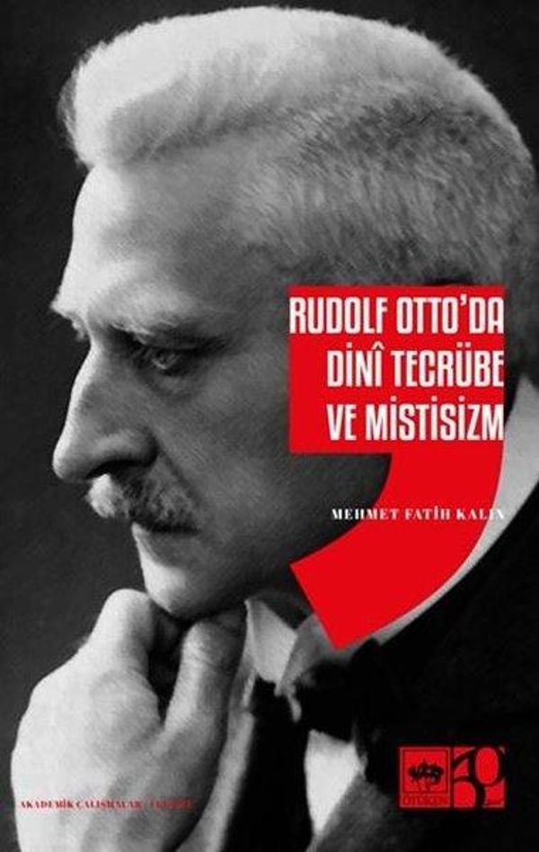 Rudolf Otto'da Dini Tecrübe ve Mistisizm - Ötüken Neşriyat - Image 1
