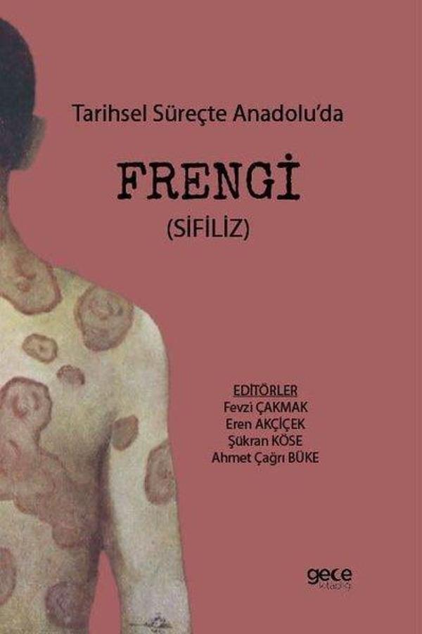 Tarihsel Süreçte Anadolu'da Frengi - Sifiliz - Gece Kitaplığı - Image 1