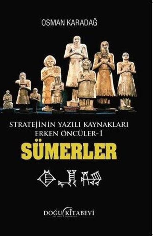 Sümerler: Stratejinin Yazılı Kaynakları Erken Öncüler 1 - Doğu Kitabevi - Image 1
