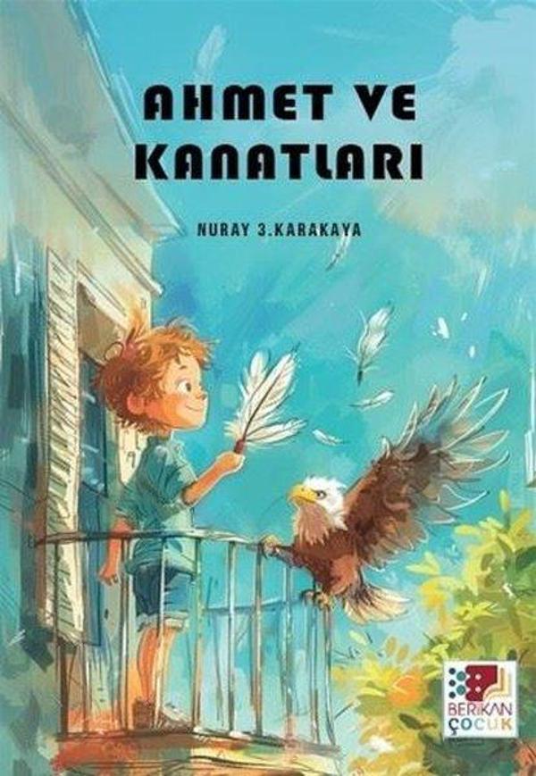 Ahmet ve Kanatları - Berikan Yayınevi - Image 1