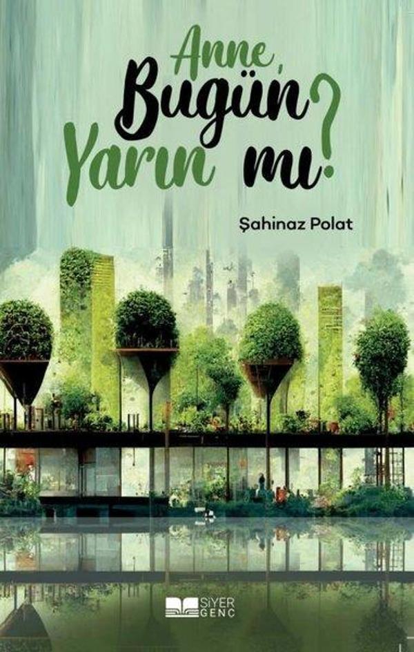 Anne Bugün Yarın Mı? - Siyer Yayınları - Image 1