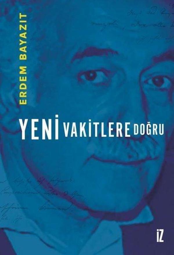 Yeni Vakitlere Doğru - İz Yayıncılık - Image 1