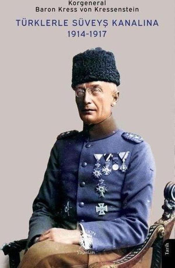 Türklerle Süveyş Kanalına 1914 - 1917 - Dorlion Yayınevi - Image 1