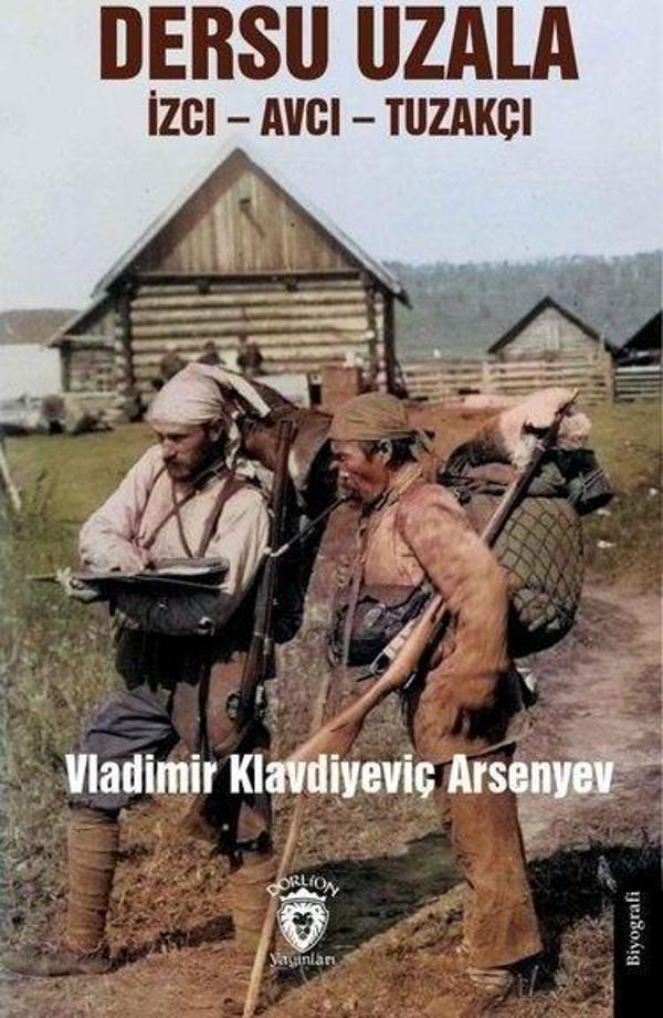 Dersu Uzala İzci - Avcı - Tuzakçı - Dorlion Yayınevi - Image 1