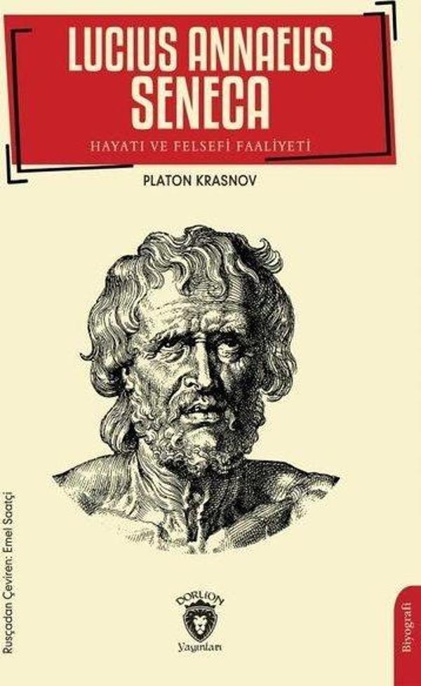 Lucius Annaeus Seneca Hayatı ve Felsefi Faaliyeti - Dorlion Yayınevi - Image 1