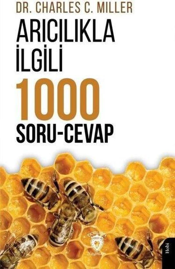 Arıcılıkla İlgili 1000 Soru Cevap - Dorlion Yayınevi - Image 1