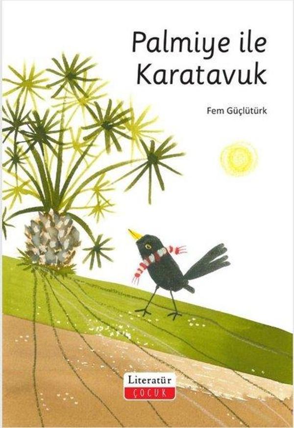 Palmiye İle Karatavuk - Literatür Çocuk - Image 1