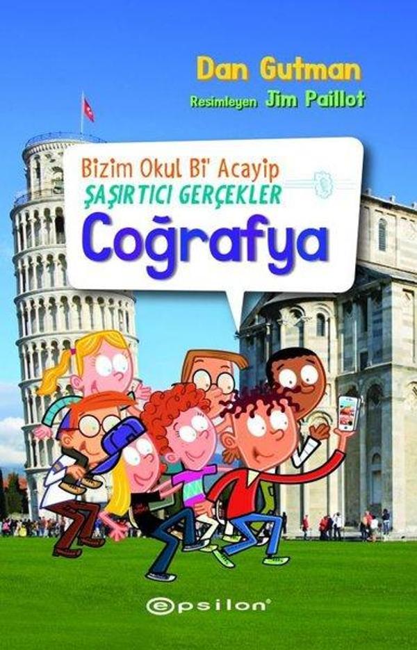 Coğrafya - Bizim Okul Bi Acayip Şaşırtıcı Gerçekler - Epsilon Yayınevi - Image 1