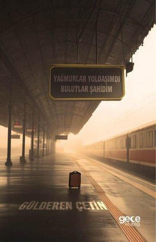 Yağmurlar Yoldaşımdı Bulutlar Şahidim - Gece Kitaplığı - Image 1