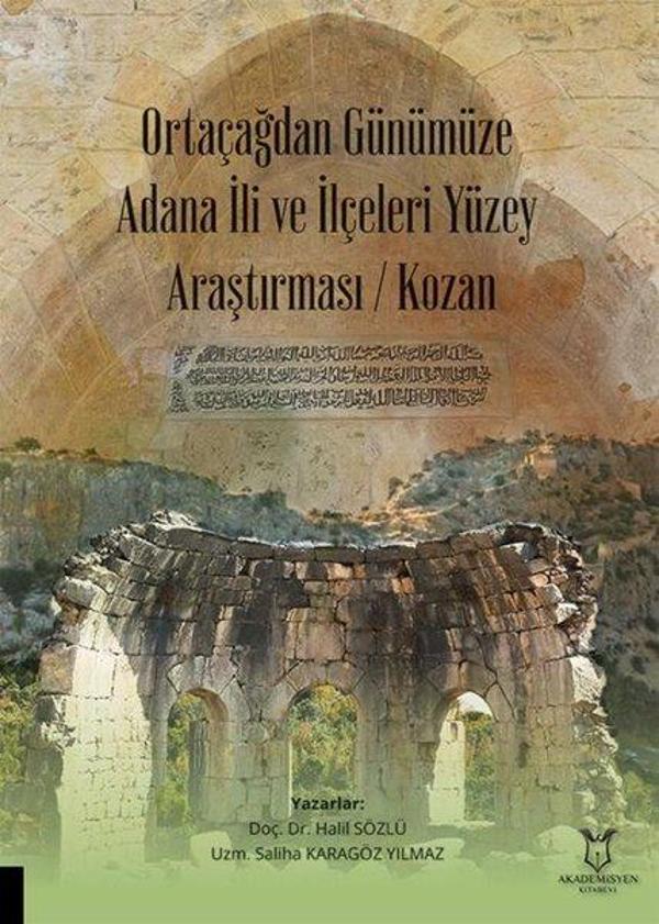 Ortaçağdan Günümüze Adana İli ve İlçeleri Yüzey Araştırması - Kozan - Akademisyen Kitabevi - Image 1