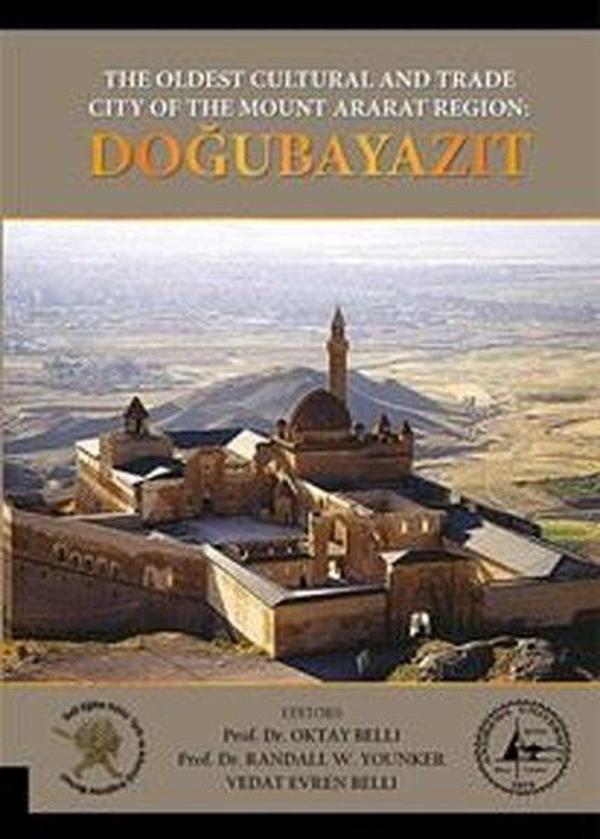Doğubayazıt - The Oldest Cultural and Trade City Of The Mount Ararat Region - Akademisyen Kitabevi - Image 1