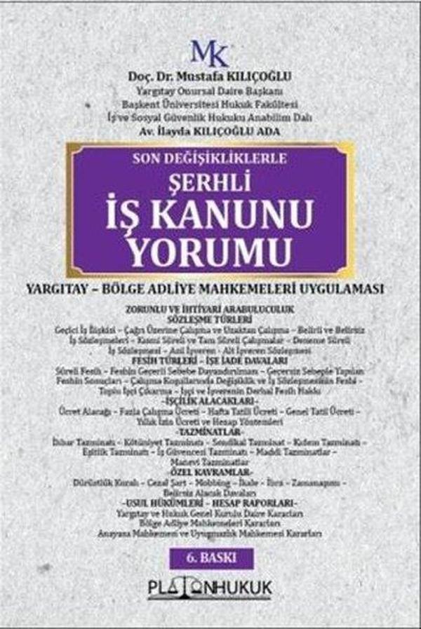 Son Değişikliklerle Şerhli İş Kanunu Yorumu - Platon Hukuk Yayınevi - Image 1