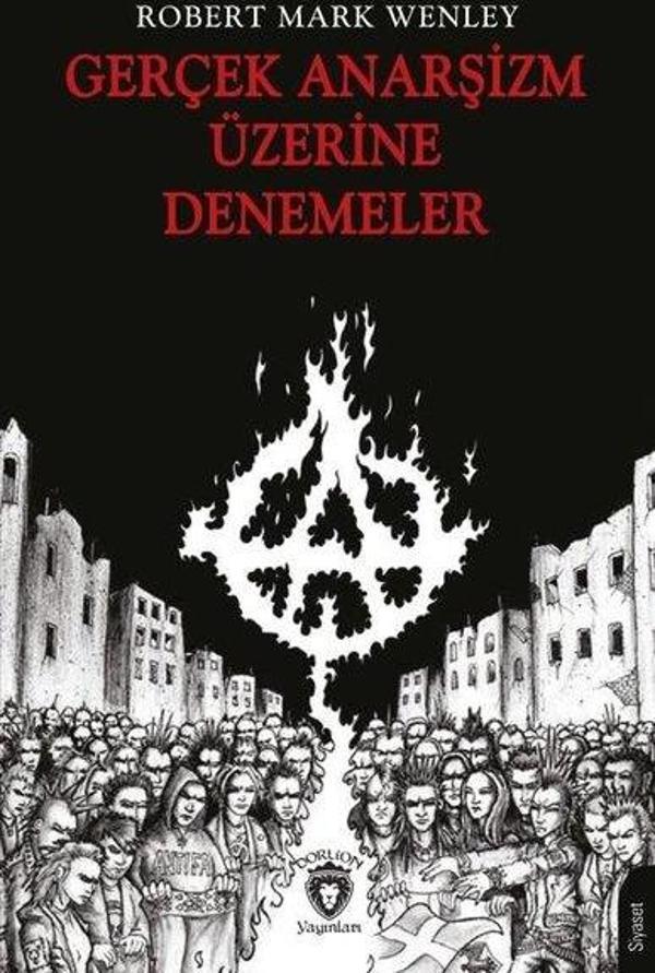 Gerçek Anarşizm Üzerine Denemeler - Dorlion Yayınevi - Image 1