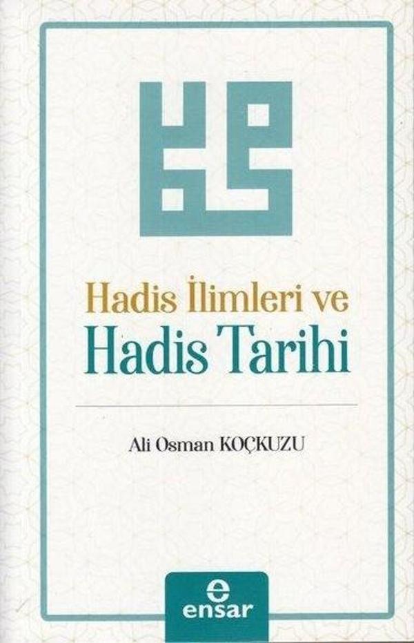 Hadis İlimleri ve Hadis Tarihi - Ensar Neşriyat - Image 1