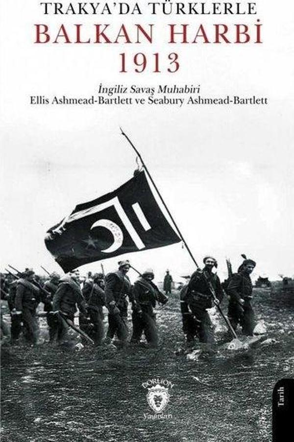 Trakya'da Türklerle Balkan Harbi 1913 - Dorlion Yayınevi - Image 1
