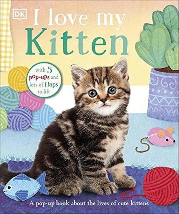 I Love My Kitten (I Love My) - Dorling Kindersley Ltd - Image 1
