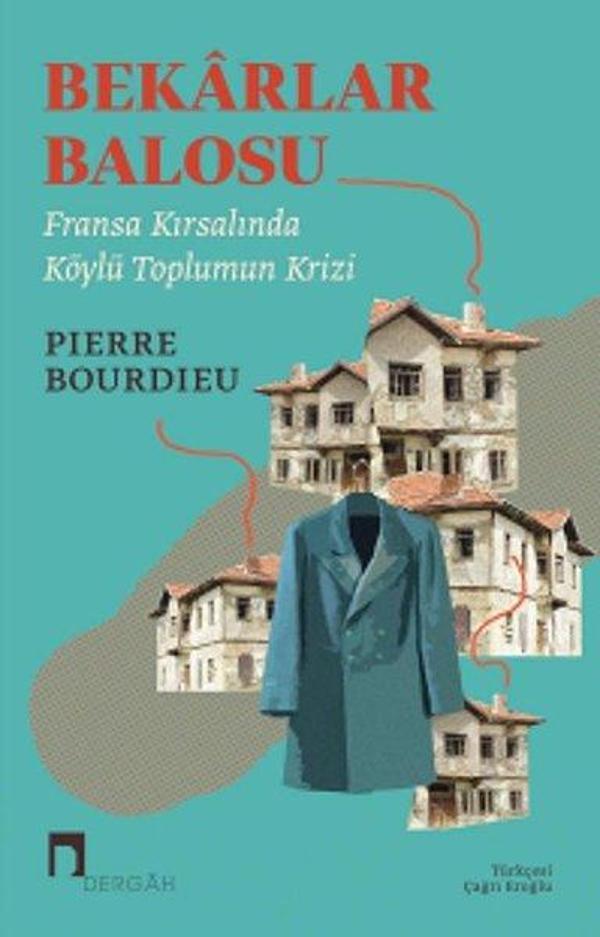 Bekarlar Balosu: Fransa Kırsalında Köylülerin Krizi - Dergah Yayınları - Image 1
