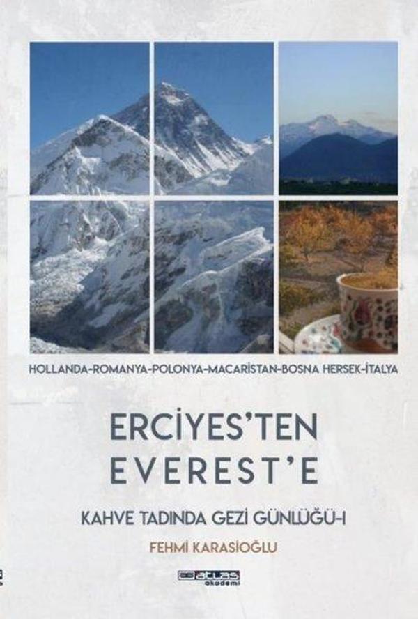 Erciyes'ten Everest'e - Kahve Tadında Gezi Günlüğü - Atlas Akademi Yayınları - Image 1