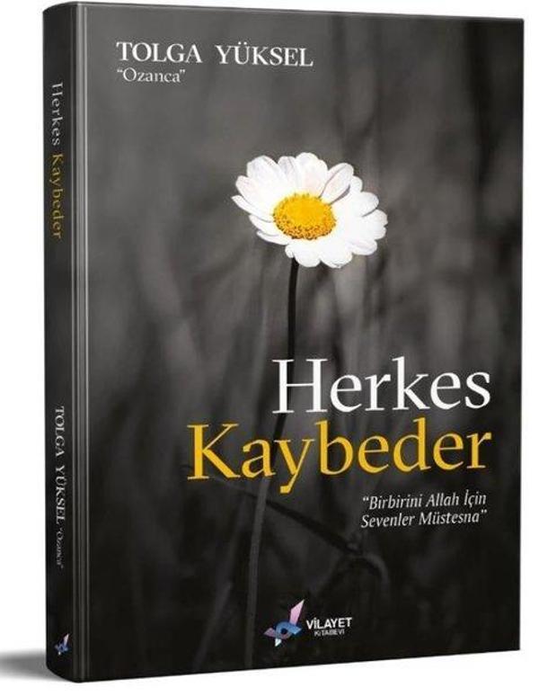 Herkes Kaybeder - Birbirini Allah İçin Sevenler Müstesna - Vilayet Kitabevi - Image 1