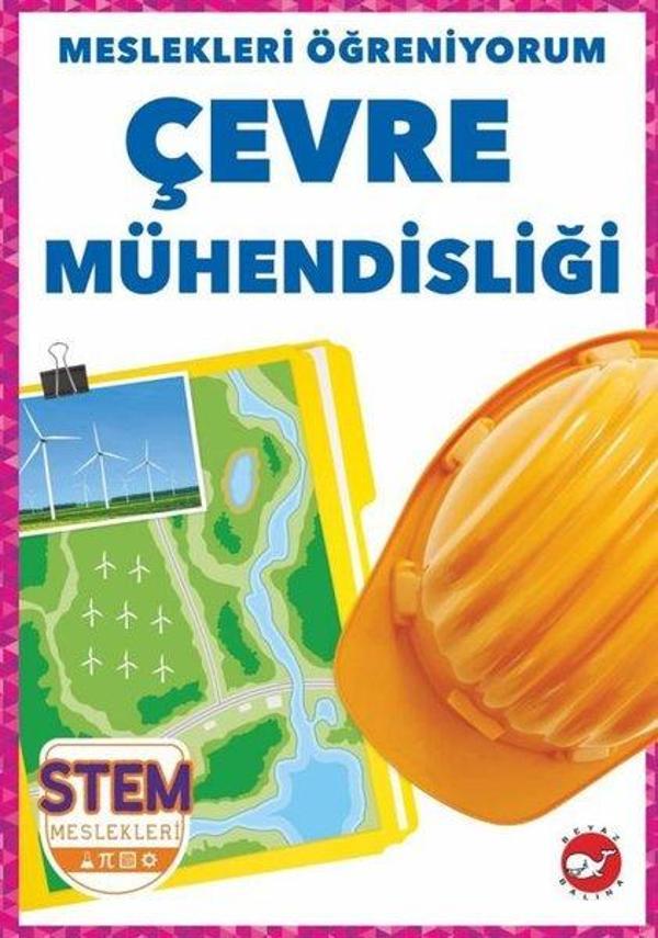 Çevre Mühendisliği - Meslekleri Öğreniyorum - STEM Meslekleri - Beyaz Balina Yayınları - Image 1