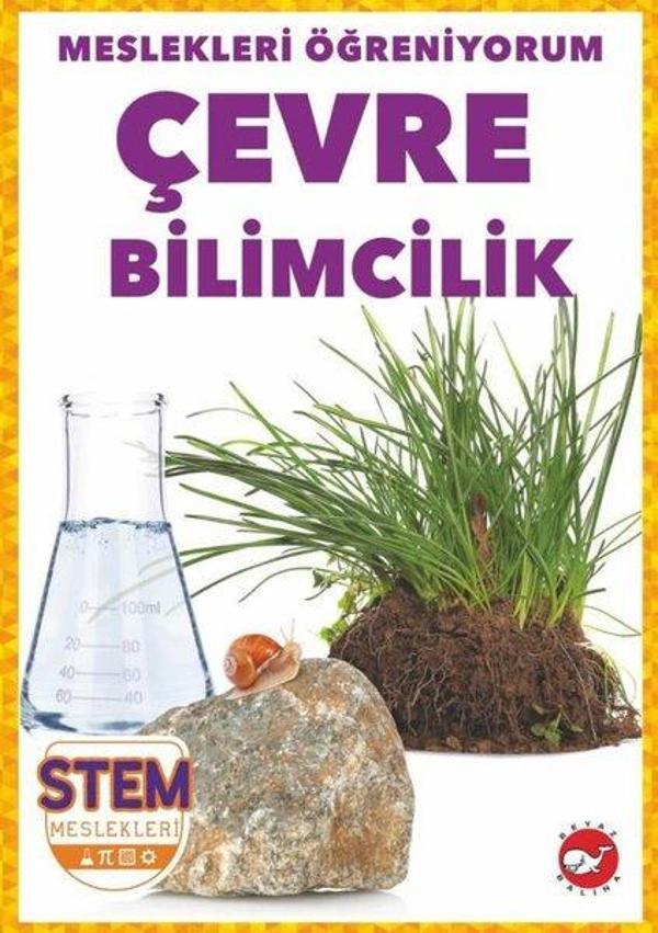 Çevre Bilimcilik - Meslekleri Öğreniyorum - STEM Meslekleri - Beyaz Balina Yayınları - Image 1