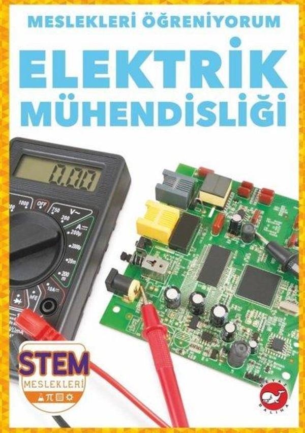 Elektrik Mühendisliği - Meslekleri Öğreniyorum - STEM Meslekleri - Beyaz Balina Yayınları - Image 1