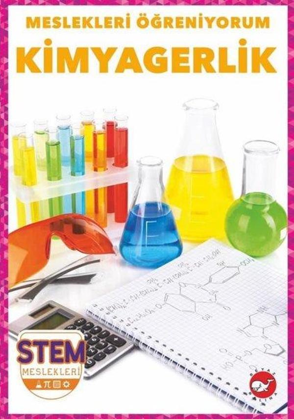 Kimyagerlik - Meslekleri Öğreniyorum - STEM Meslekleri - Beyaz Balina Yayınları - Image 1