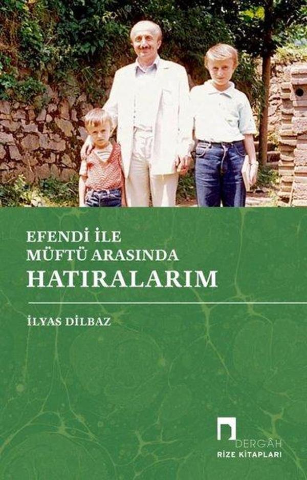 Efendi ile Müftü Arasında Hatıralarım - Dergah Yayınları - Image 1