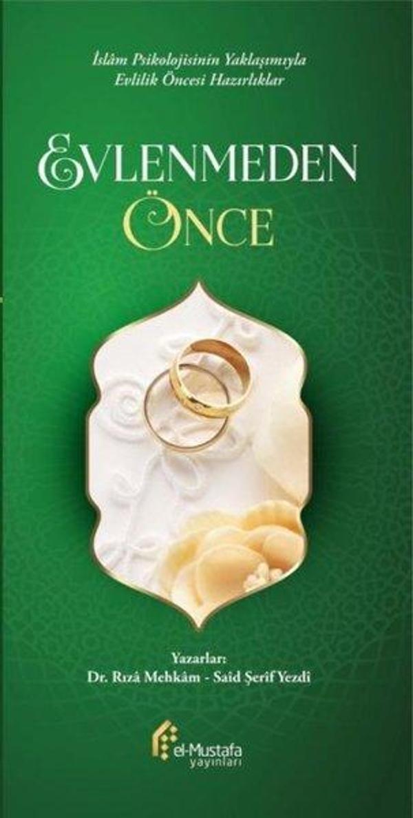 Evlenmeden Önce - İslam Psikolojisinin Yaklaşımıyla Evlilik Öncesi Hazırlıklar - El-Mustafa Yayınları - Image 1