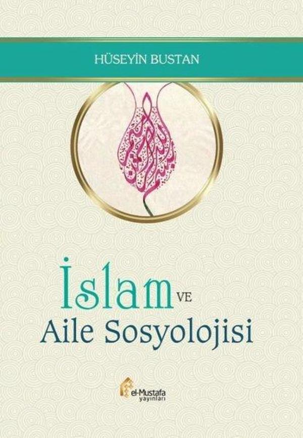 İslam ve Aile Sosyolojisi - El-Mustafa Yayınları - Image 1