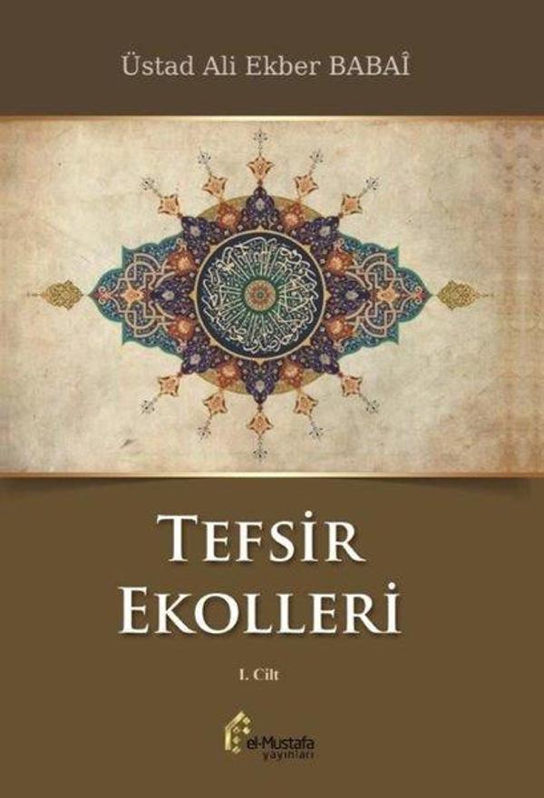 Tefsir Ekolleri 1.Cilt - El-Mustafa Yayınları - Image 1