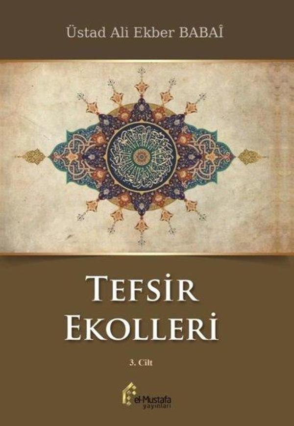 Tefsir Ekolleri 3.Cilt - El-Mustafa Yayınları - Image 1