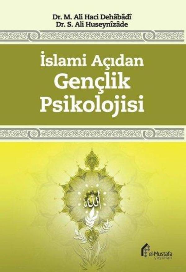 İslami Açıdan Gençlik Psikolojisi - El-Mustafa Yayınları - Image 1